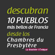 Descubran 10 Pueblos Más Bellos de Francia desde los Gîtes du Presbytère