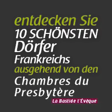 Entdecken Sie 10 Schönsten Dörfer Frankreichs ausgehend von den Gîtes du Presbytère